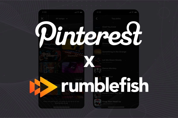 Rumblefish Powers Pinterest’s Music Metadata and Music License Management for its Expanded Music Experience